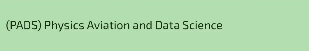 (PADS) Physics Aviation and Data Science
